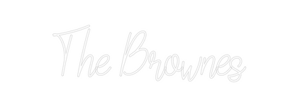 Custom Neon: The Brownes