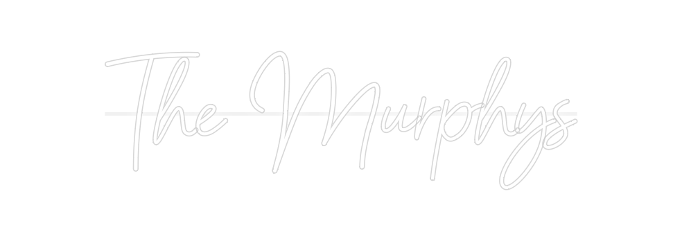 Custom Neon: The Murphys