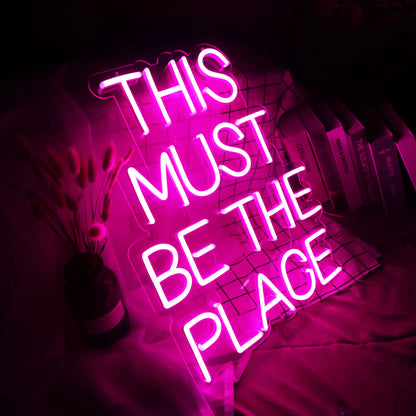 This Must Be The Place Neon Sign (18 * 18 inch)