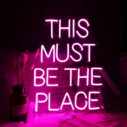 This Must Be The Place Neon Sign (18 * 18 inch)