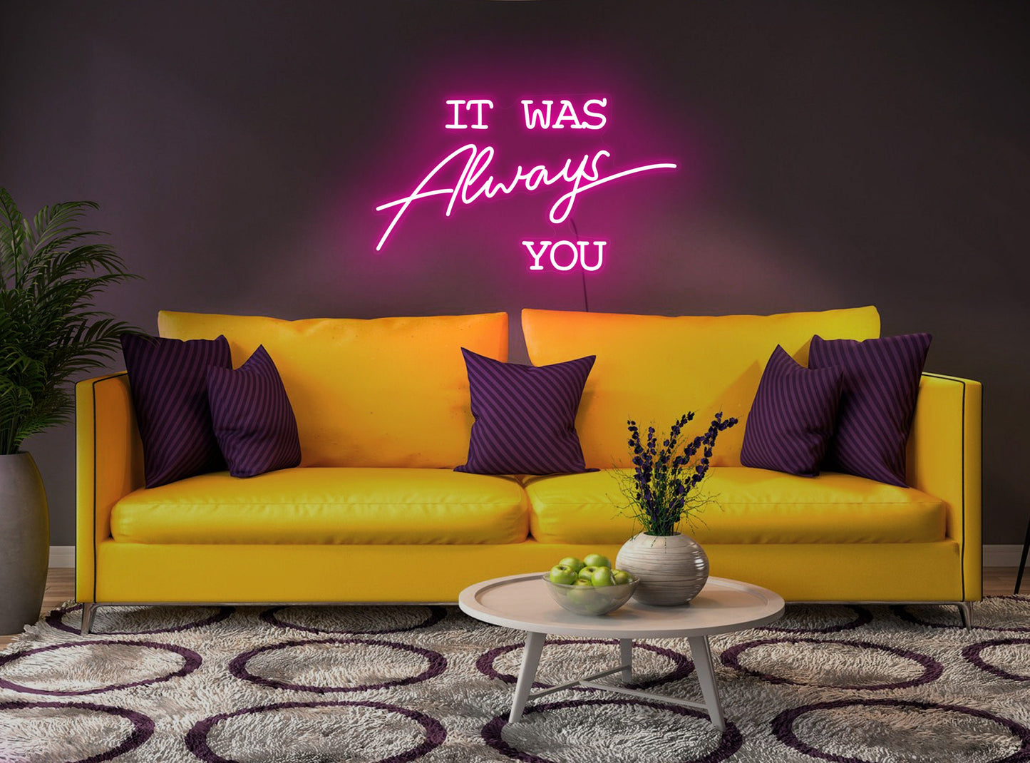 It Was Always You Neon Sign (20 * 12 inch)