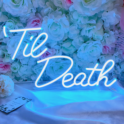 Til Death Neon Sign (20 * 11.5 inch)