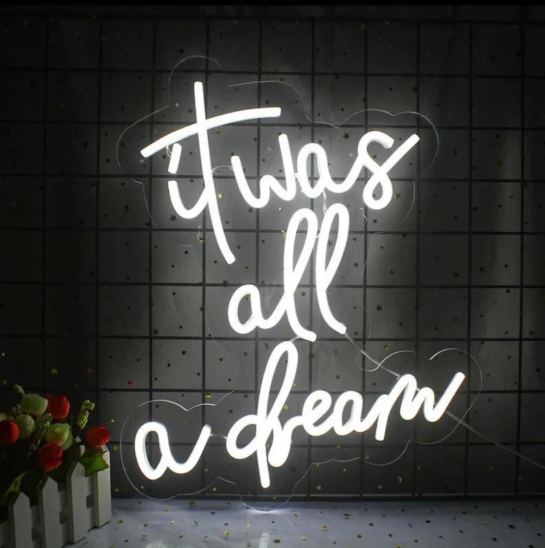 It Was All A Dream Neon Sign(25.5*20.5INCH)